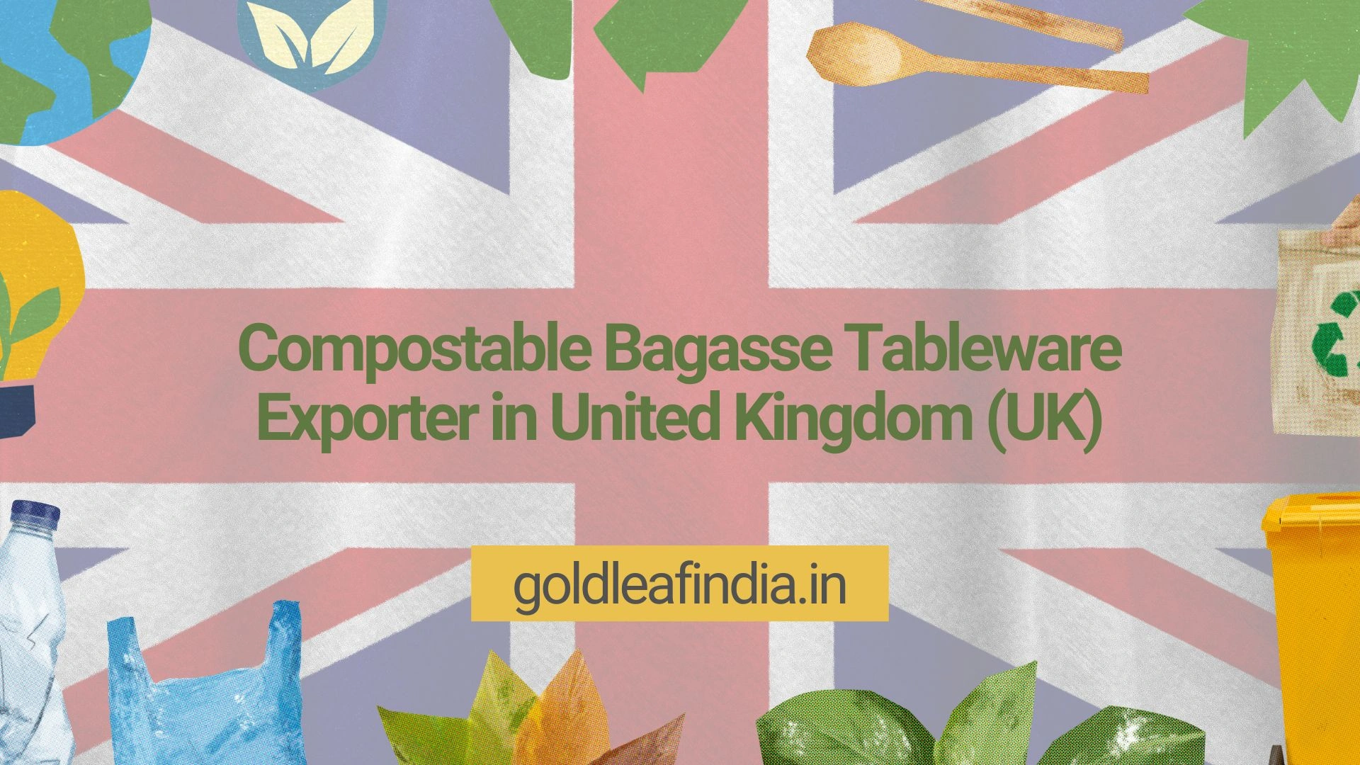 Compostable Bagasse Tableware Exporter in United Kingdom (UK)